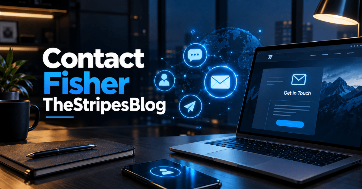 Contact Fisher TheStripesBlog: What We Know About Reaching Fisher